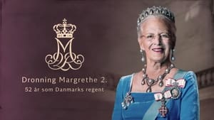 Dronning Margrethe 2. - 52 år som Danmarks regent