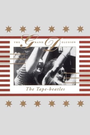 Image The Tape-Beatles: The Grand Delusion