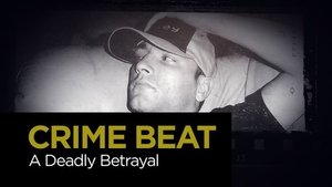 Crime Beat A Deadly Betrayal