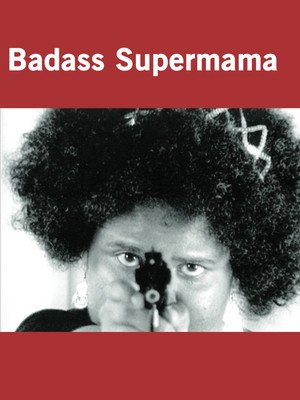 Badass Supermama 2