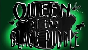 Courage the Cowardly Dog Queen of the Black Puddle