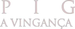 Pig: A Vingança — Logos 8