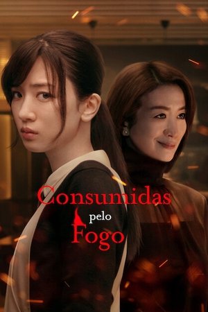 Consumidas pelo Fogo: Temporada 1