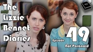 The Lizzie Bennet Diaries Not Paranoid