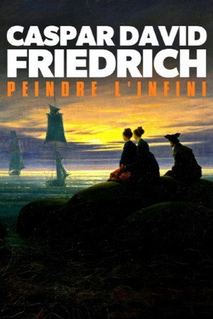 Caspar David Friedrich - Die Entdeckung der Unendlichkeit 6