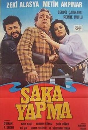 Şaka Yapma poster