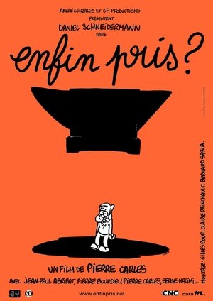 Poster Enfin pris ? (2002)