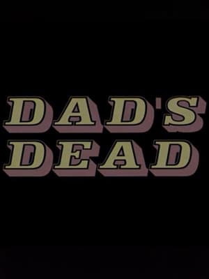 Poster Dad's Dead 2002