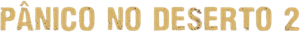 Pânico no Deserto 2