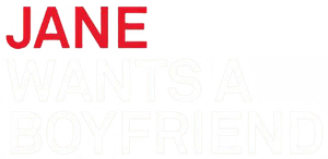 Jane Wants a Boyfriend