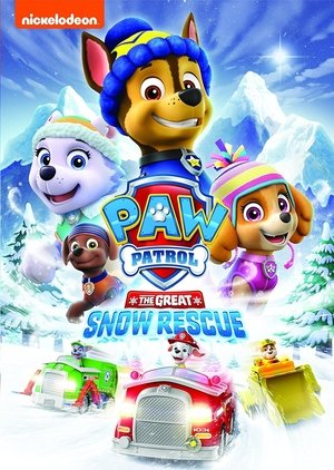 Paw Patrol: The Great Snow Rescue Paw Patrol: The Great Snow Rescue
