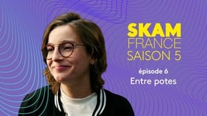 SKAM France: 5×6