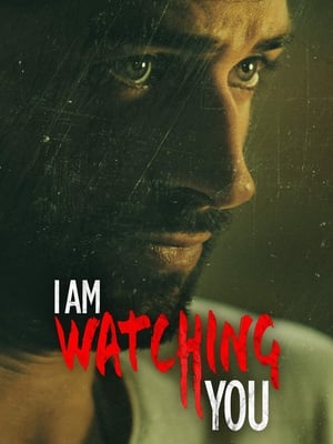 Poster I Am Watching You (2016)