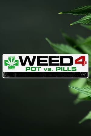 Poster WEED 4: Pot Vs Pills 2018