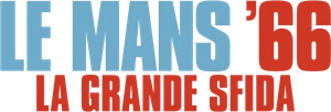 Le Mans '66 - La grande sfida