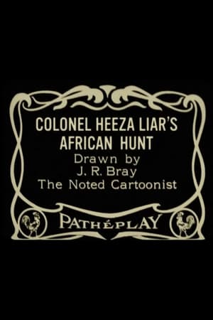 Poster Colonel Heeza Liar's African Hunt (1914)