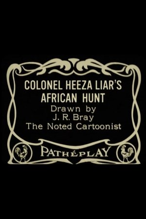 Poster Colonel Heeza Liar's African Hunt (1914)