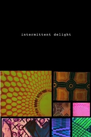 Intermittent Delight film complet