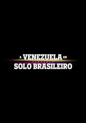 Nonton film A Venezuela em Solo Brasileiro (2023) terbaru sub indo Nonton film A Venezuela em Solo Brasileiro (2023) terbaru sub indo