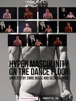 Poster Hyper Masculinity on the Dancefloor (2016)