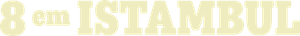 8 em Istambul — Logos 3