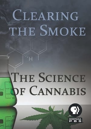 Clearing the Smoke: The Science of Cannabis film complet