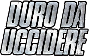 Duro da uccidere
