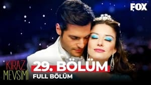 Kiraz Mevsimi: 1×29