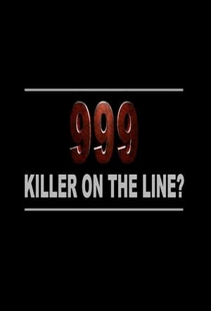 watch-999: Killer on the Line?