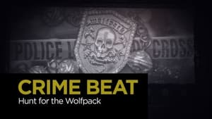 Crime Beat Hunt for the Wolfpack