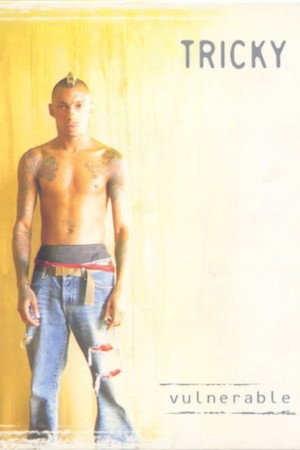 Tricky: Vulnerable