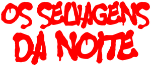 Os Selvagens da Noite
