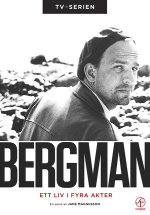 Bergman - Ett liv i fyra akter