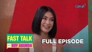 Fast Talk with Boy Abunda: Season 1 Full Episode 85