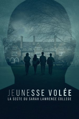 Jeunesse volée : la secte du Sarah Lawrence College movie poster