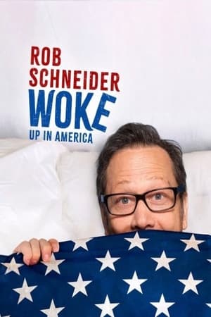 Poster Rob Schneider: Woke Up in America (2023)