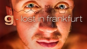 G – Lost in Frankfurt