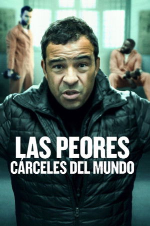 Las Peores Carceles del mundo