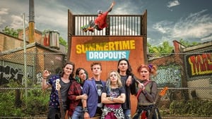 Summertime Dropouts film complet