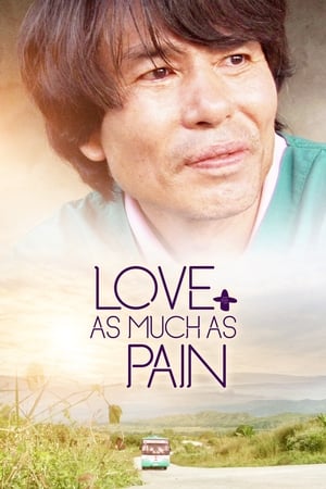 Poster Love as Much as Pain (2019)