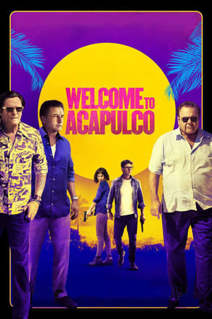 Poster Добре дошли в Акапулко 2019