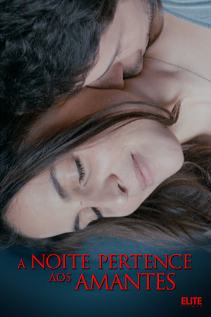 A Noite Pertence aos Amantes - Poster