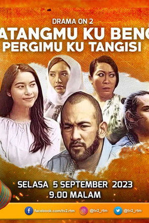 Datangmu Ku Benci Pergimu Ku Tangisi