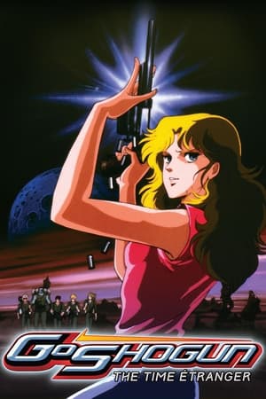 Poster GoShogun: The Time Étranger (1985)