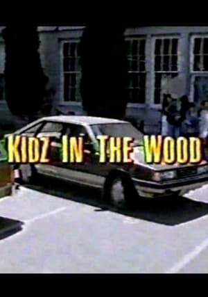 Kidz in the Wood poster