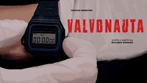 Valvonauta film complet