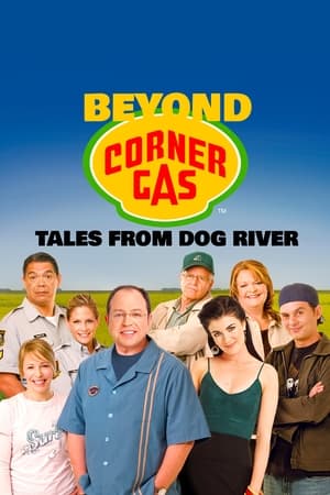 Poster Beyond Corner Gas: Tales from Dog River (2005)