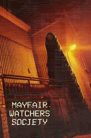 Mayfair Watchers Society's Poster