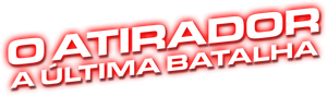 O Atirador: A Última Batalha