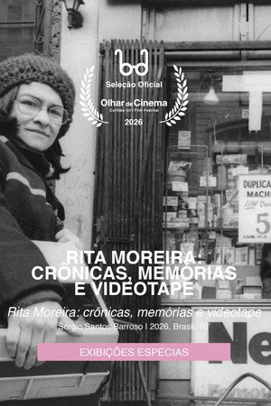 Rita Moreira: cr&ocirc;nicas, mem&oacute;rias e videotape (2026)